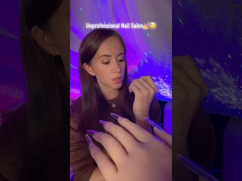 Unprofessional Nail Salon #asmr