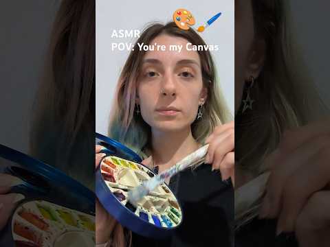 ASMR POV You're my Canvas 🎨 - Painting U - Real Camera Touching Brushing - No Talking #asmr #shorts