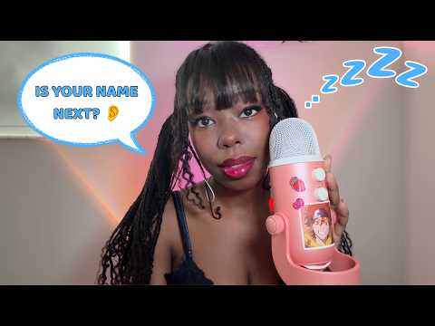 ASMR Roll Call 💤 Whispering Your Names Until You Fall Asleep *lots of kisses*💋
