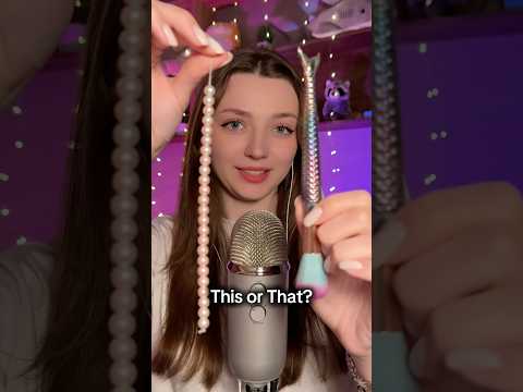 This or that? #asmr #asmrsounds #asmrrelax #asmrsleep #relax #tingles #asmrvideo #relaxingvideos