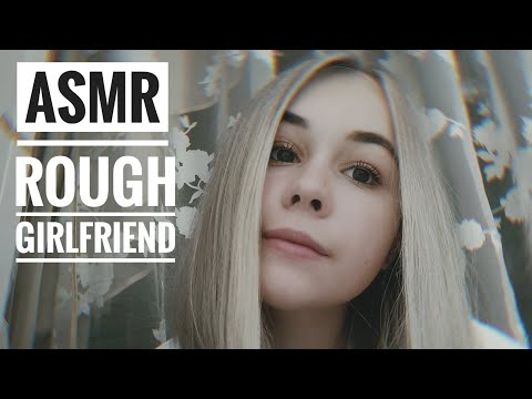 АСМР. Ролевая игра. Грубая подруга / ASMR. Roleplay. Rough girlfriend 😤😡