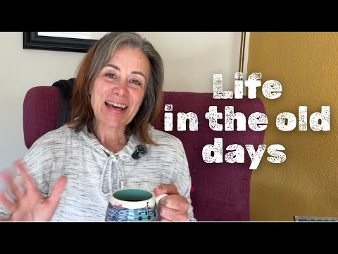 Soft Spoken Ramble : life in the old days 