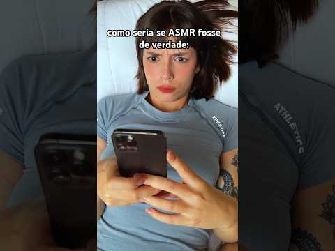 é assim que ASMR seria se fosse de verdade 👀