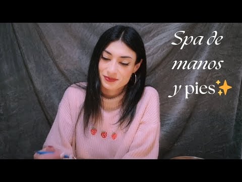 ✨ Spa ASMR para Manos y Pies | Masajes Relajantes + Manicura + Pedicura | Asmr Roleplay
