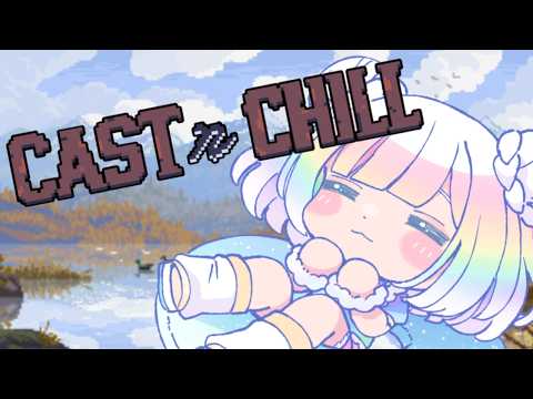 【CAST N CHILL】cozy fishing friday 🐟💙☀️ i cast and chill so good.. creature collector ! 💫【EN/日本語 】