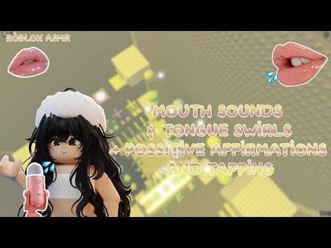 ROBLOX ASMR 彡 ♡ MOUTH SOUNDS & TONGUE SWIRLS + POSSITIVE AFFIRMATIONS AND TAPPING  🎀💛| FAIRY TOWER ♡