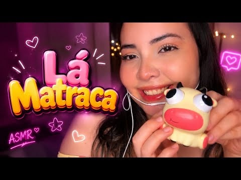 Asmr Lá Mataca