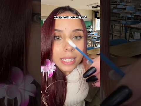 sua amiga limpa sua orelha #asmr #relax