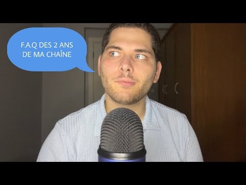 ASMR Français : JE RÉPONDS À TOUTES VOS QUESTIONS 💬 (F.A.Q des 2 ans de ma chaîne)
