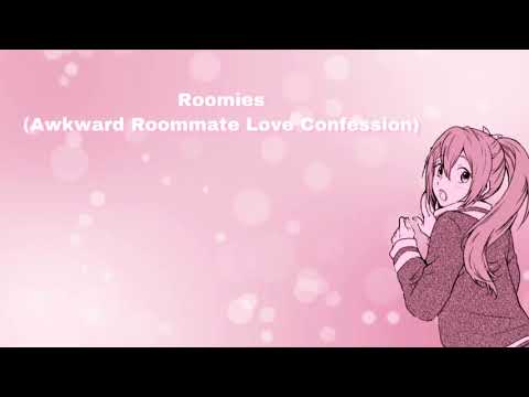 Roomies (Awkward Roommate Love Confession) (F4M)