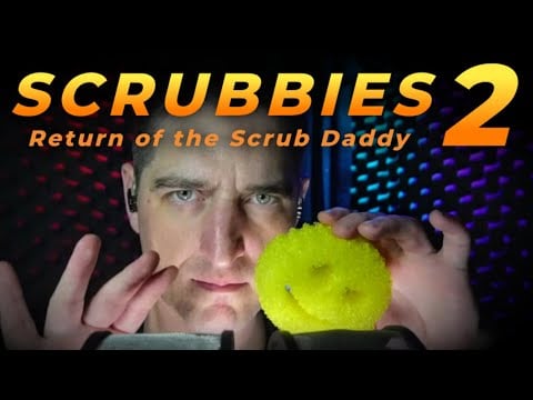 Scrubbies 2 - Return of the Scrub Daddy #ASMR #SleepAid