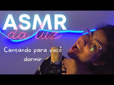 ASMR CANTANDO PARA VOCÊ DORMIR!!