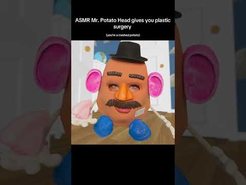 ASMR Mr. Potato Head gives you plastic surgery 