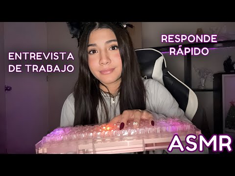 ASMR ESPAÑOL / Te hago LA ENTREVISTA más RANDOM y EXTRAÑA de TRABAJO / responde mis preguntas rápida