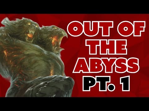 D&D | Out of The Abyss Pt. 1 | Prisoner of The Drow