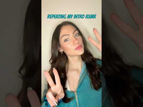 REPEATING MY INTRO UNTIL I LOSE IT ASMR #asmrshorts