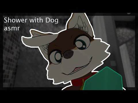 Shower with Dog Furry ASMR