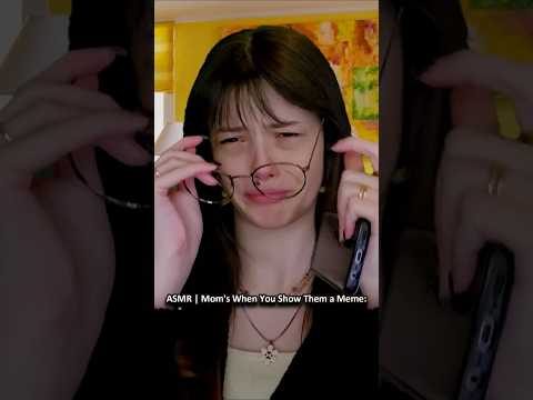 ASMR | Mom's When You Show Them a Meme: ─♡─ #asmr #asmrroleplay #comedyasmr
