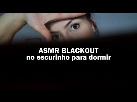 ASMR: No escurinho para DORMIR mais RÁPIDO