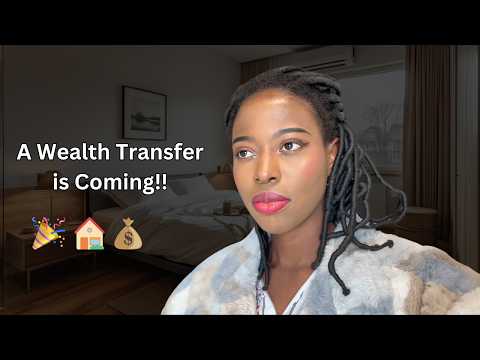 Get Ready for a Wealth Transfer 🎉🏠❤️God Appointed It
