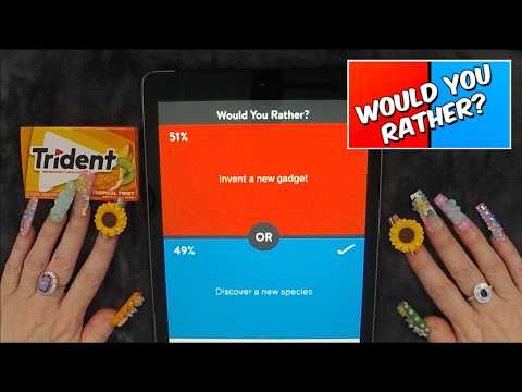 ASMR Gum Chewing Would You Rather On iPad  | Whispered Nail Tapping