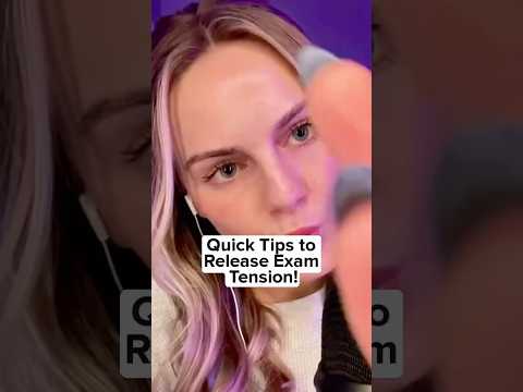 ASMR soothing sounds…Quick Tips to Release Exam Tension!