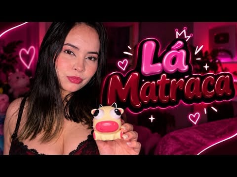 Asmr Lá Matraca 💤💦
