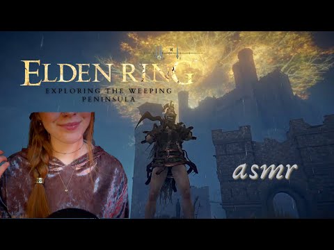 ASMR ◦ Elden Ring Gameplay #2 ◦ Exploring the Weeping Peninsula (whisper)