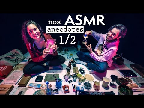 Nos ANECDOTES chuchotées MULTI-DÉCLENCHEURS (Partie 1/2) ft. Sandra Relaxation ASMR