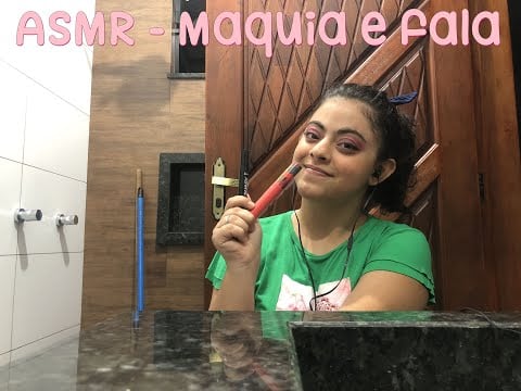 ASMR - Maquia e fala sobre dates ruins
