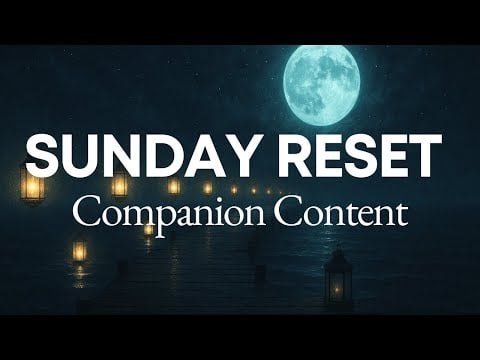 Companion Content | The Lantern Keeper's Dream - Sunday Reset