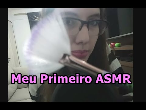 [ASMR] MEU PRIMEIRO ASMR