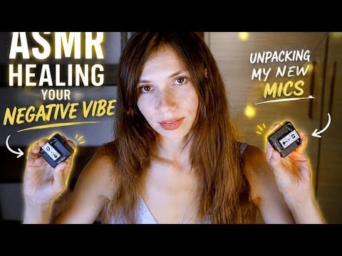 ASMR Healing Your Negative Vibe | Unpacking My New Mics