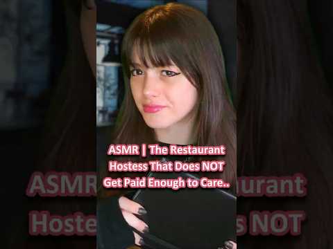 ASMR | The Restaurant Hostess That Does NOT Get Paid Enough to Care.. ─♡─ #asmrroleplay #comedyasmr