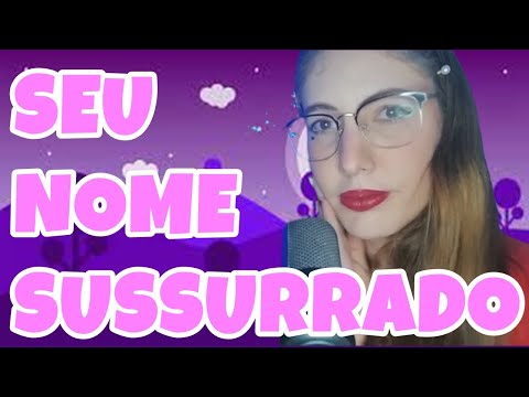 [ASMR] SUSSURRANDO O NOME DOS INSCRITOS