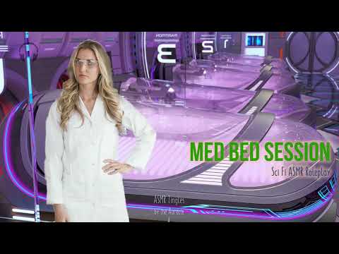 Med Bed [ASMR] Session ★ Sci fi Roleplay & Relaxing Healing Brainmelt ★ [Binaural]