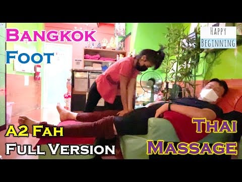 Thai Foot Massage 2022 FAH FULL VERSION - A2 (Bangkok, Thailand)