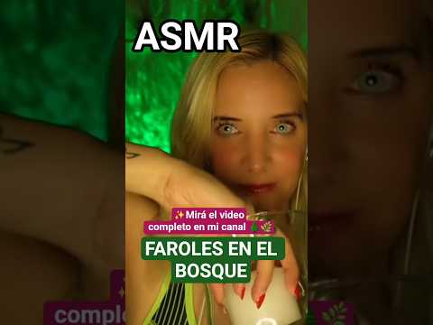 ASMR Faroles Mágicos Te Duermen dentro del Bosque 🌲 #asmr #asmrrspañol #relax