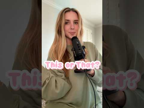 ASMR ~ This or That? (part 5) #asmr #thisorthat #tingles #tappingasmr #satisfying