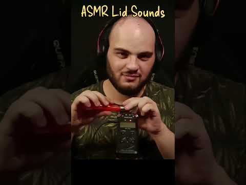 Lid Sounds ASMR