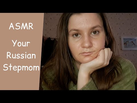 ASMR Your Russian stepmom takes care about you