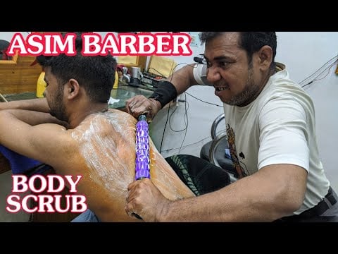Body massage and Scratching with scrub by asim barber | body crack and body scrub Indian asmr