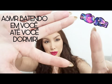 ASMR  BATENDO EM VOCÊ ATÉ VOCÊ DORMIR!❤