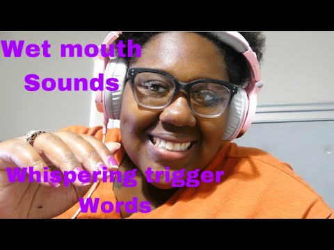 ASMR *whispering trigger words & wet mouth sounds & hand sounds | Janay D ASMR