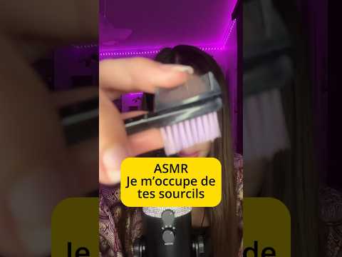 ASMR Brossage Sourcils ✨ #asmrbrushing #asmrtist #tingles