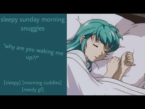 ASMR | sleepy sunday morning snuggles (f4a) [sleepy] [morning cuddles] [needy gf]
