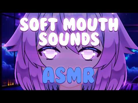 [ASMR] Soft Mouth Sounds and Up Close Whispers