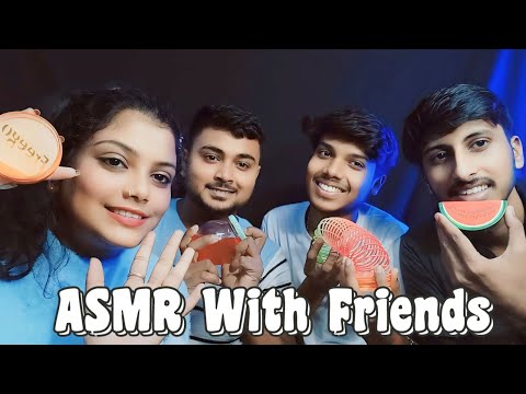 ASMR WITH FRIENDS (IN ROOM)