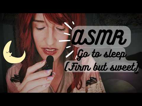 ASMR | Go to sleep (sweet but firm) 😴
