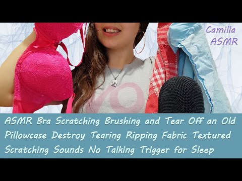 ASMR Bra Scratching Brushing and Tear Off an Old Pillowcase Ripping Fabric Textured Scratching Sound